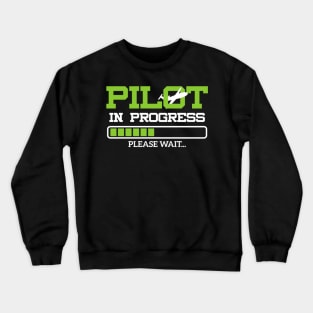 Pilot In Progress Flight Student Crewneck Sweatshirt